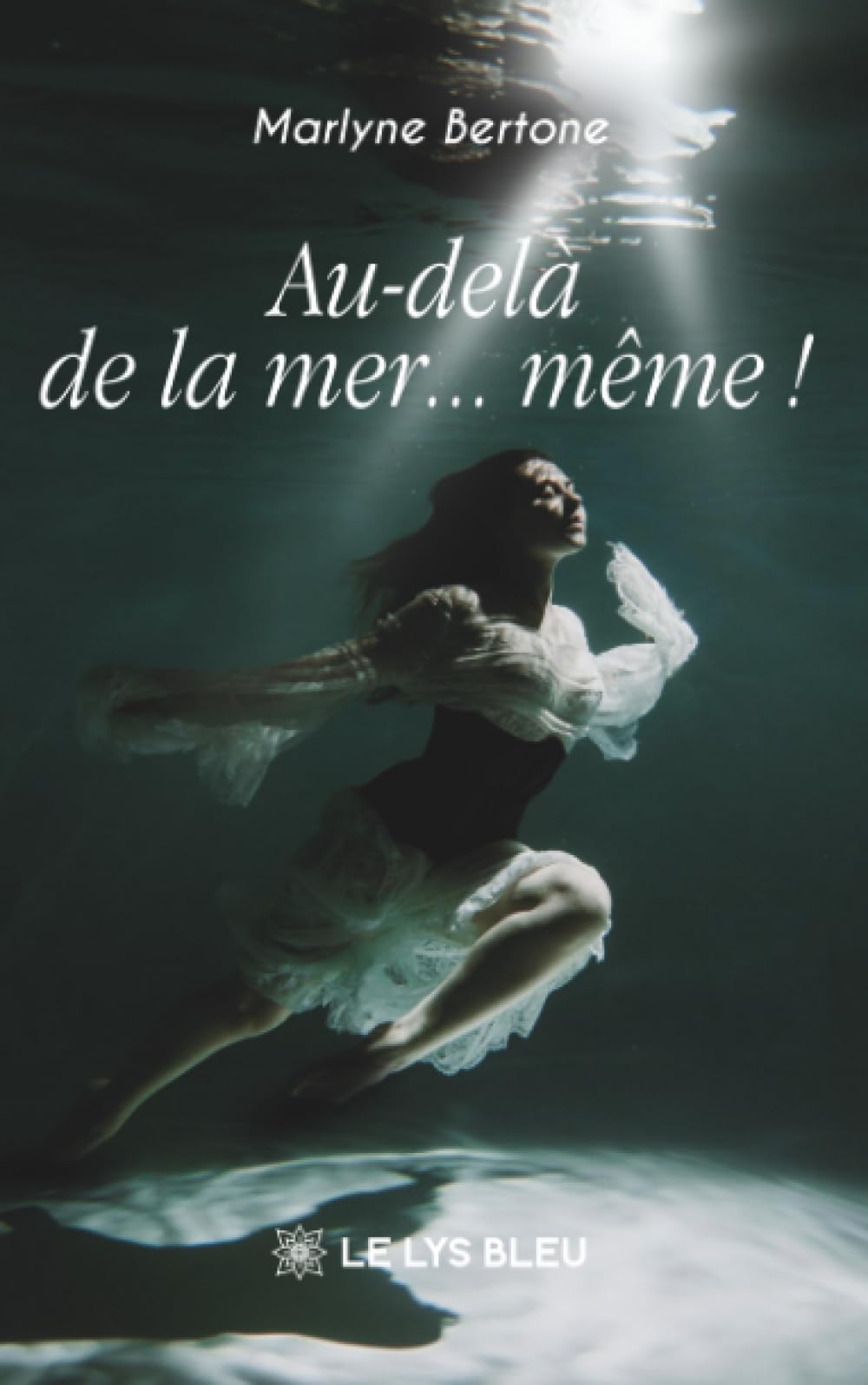 Au-delà de la mer... même !