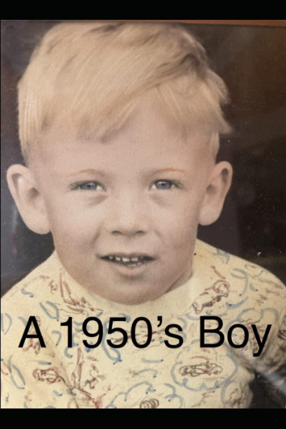 A 1950’s Boy: Growing up in Swansea (A Small House in Crete)
