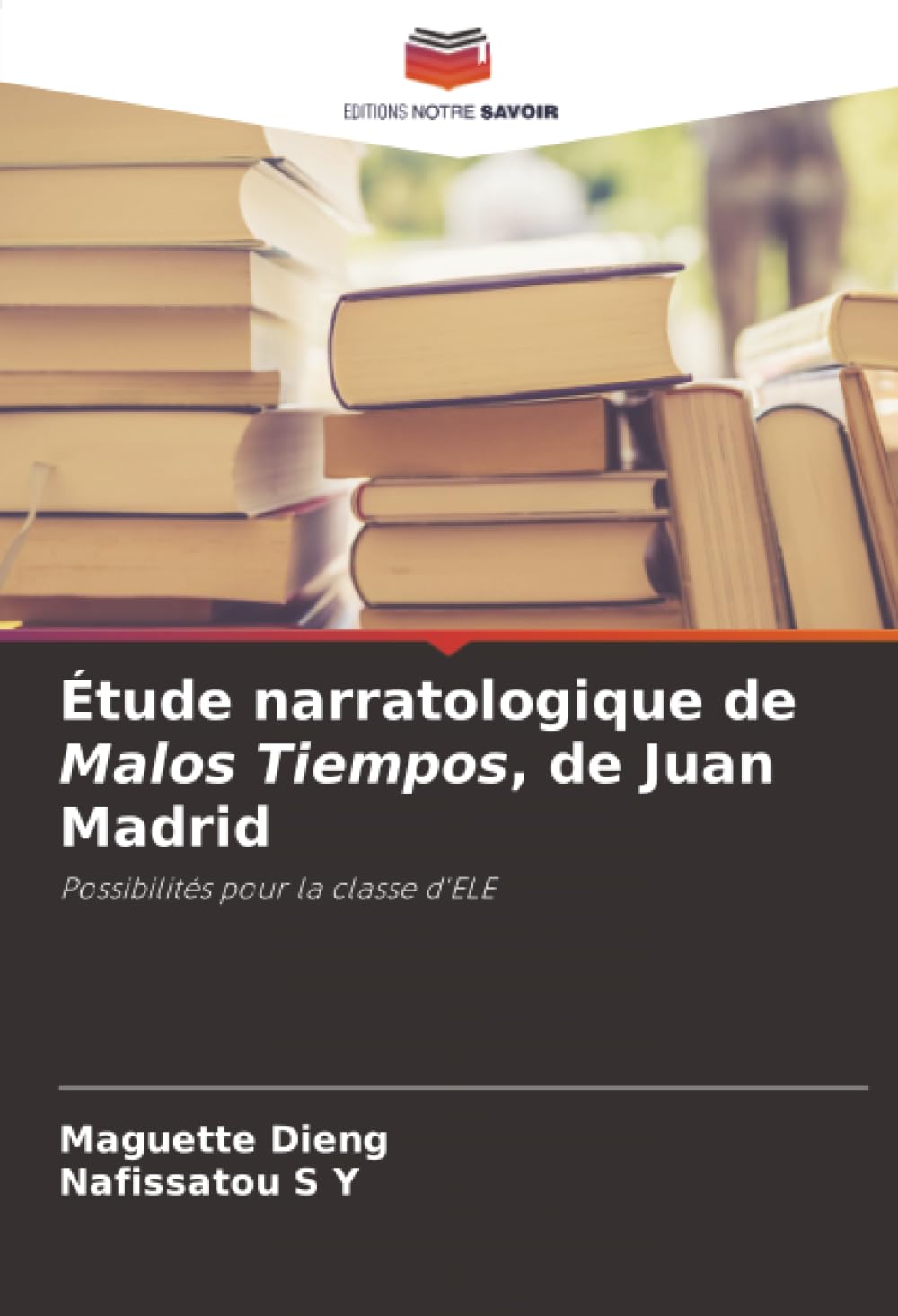 Étude narratologique de Malos Tiempos, de Juan Madrid: Possibilités pour la classe d'ELE