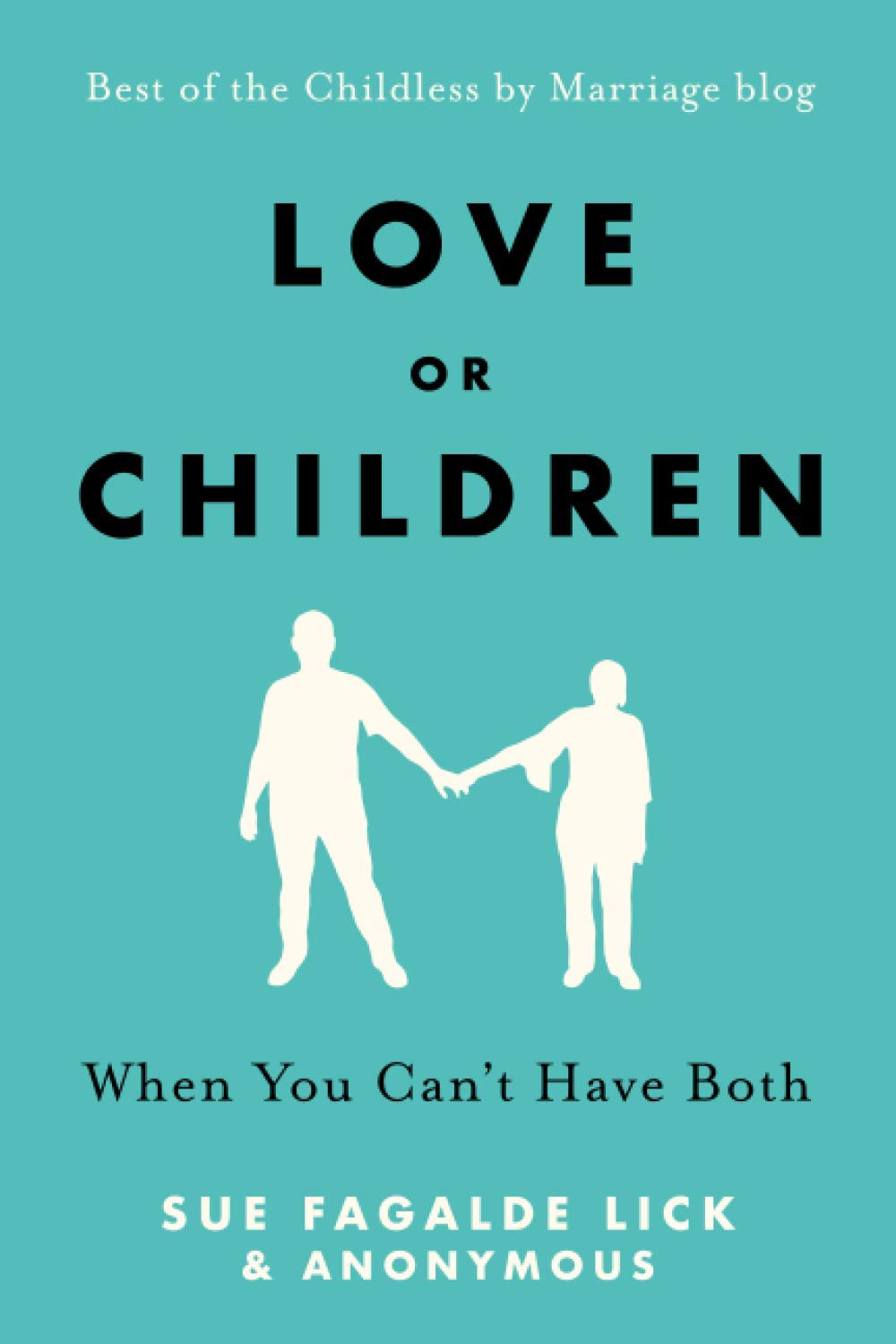 Love or Children: When You Can't Have Both
