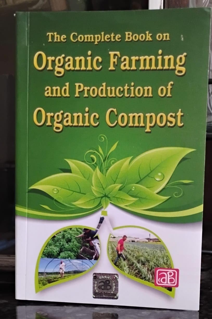 The Complete Book on Organic Farming and Production of Organic Compost ...