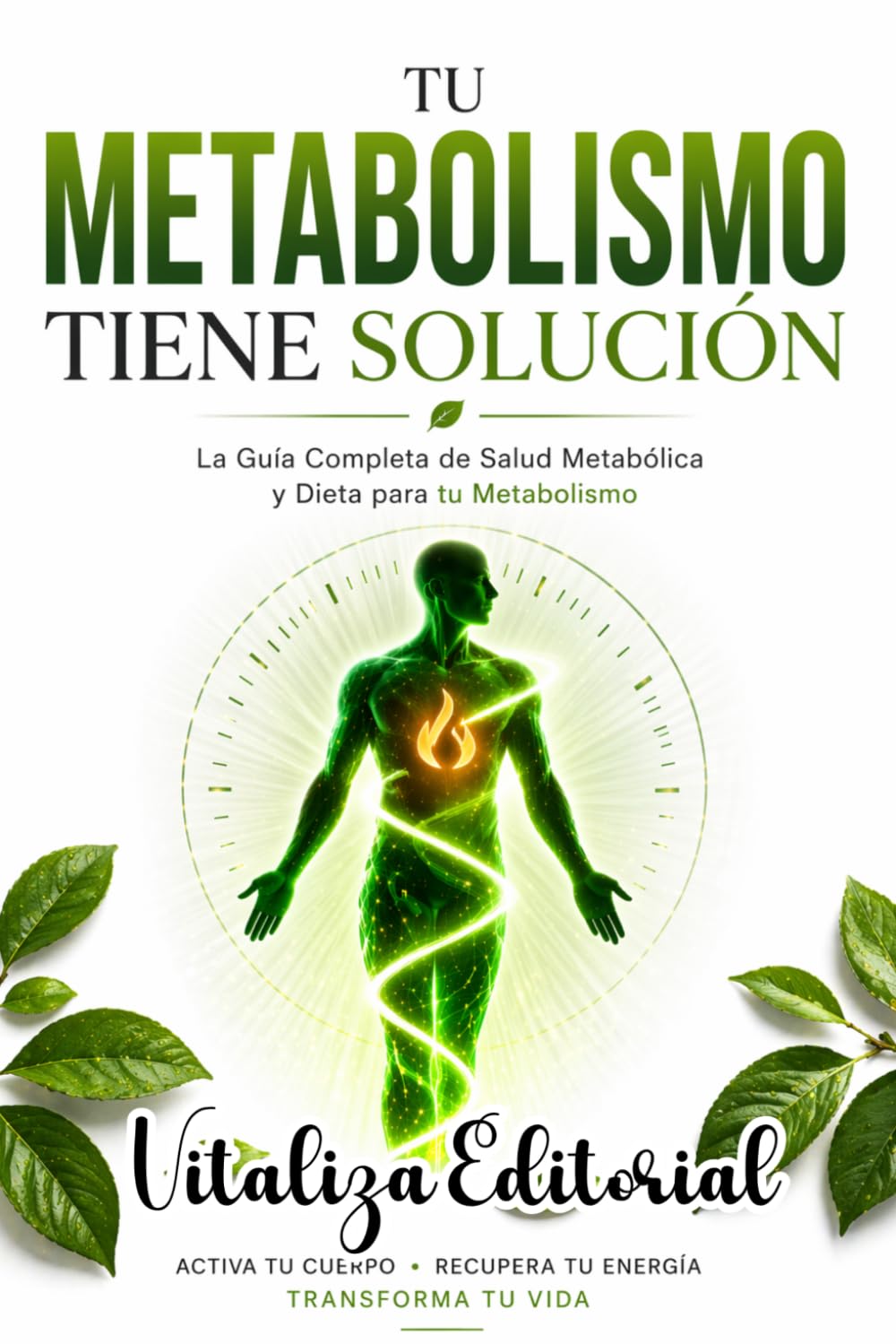 Tu Metabolismo Tiene Solución: La Guía Completa de Salud Metabólica: Despierta tu Tiroides, Elimina la Cándida, Reduce la Inflamación y Reinicia tu Cuerpo en 4 Semanas