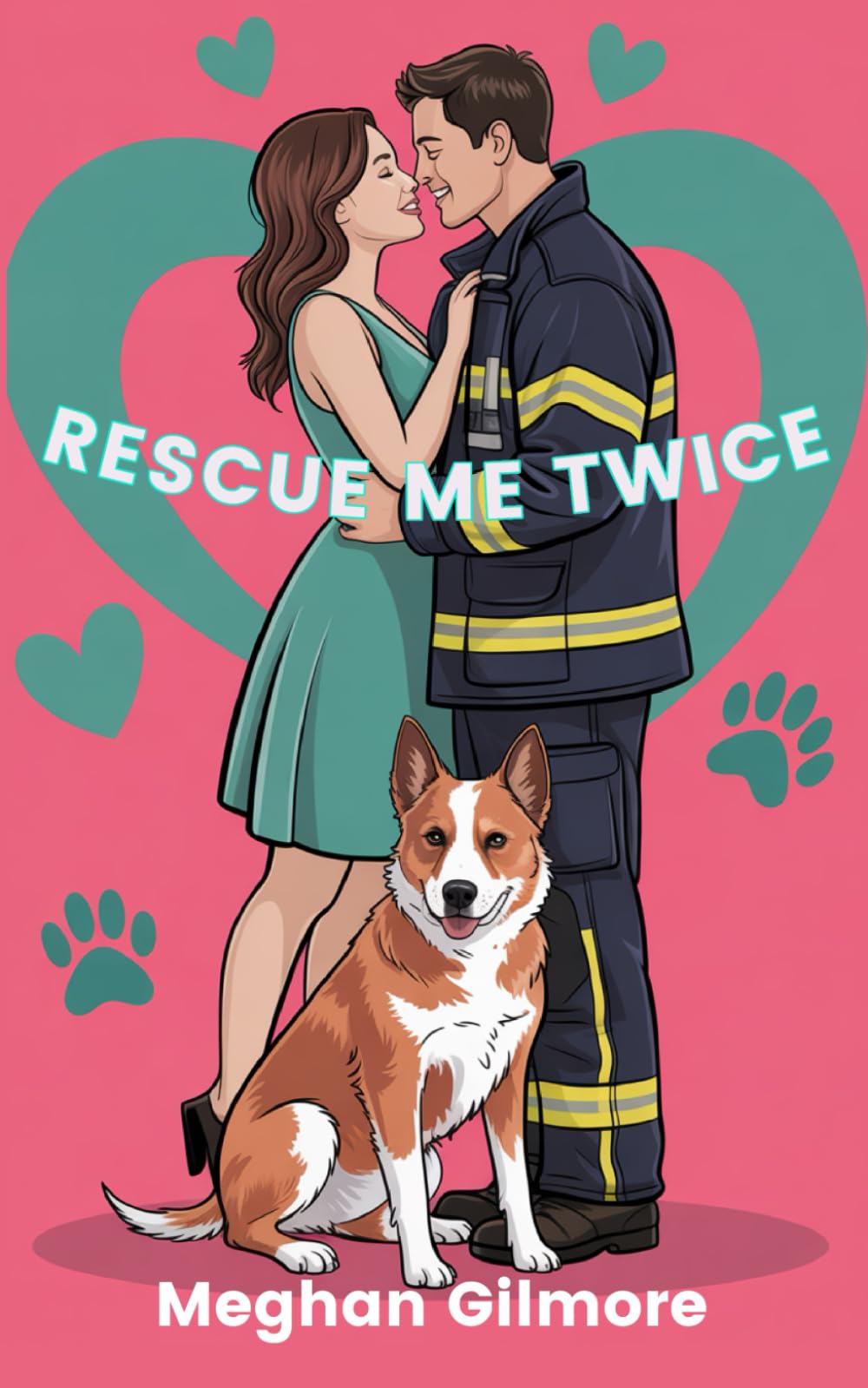 Rescue Me Twice: Book 3 of the Love, Paws & Chaos spicy romcom series (Love, Paws, and Chaos romantic comedy series)