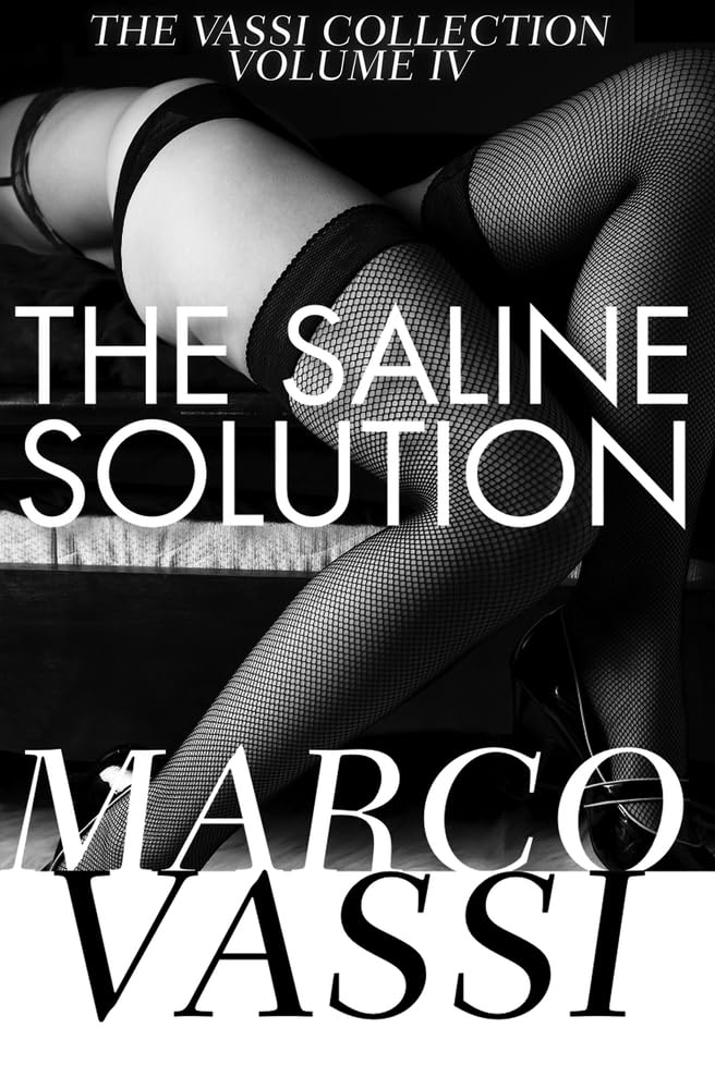 The Saline Solution: Volume 4 (The Vassi Collection)
