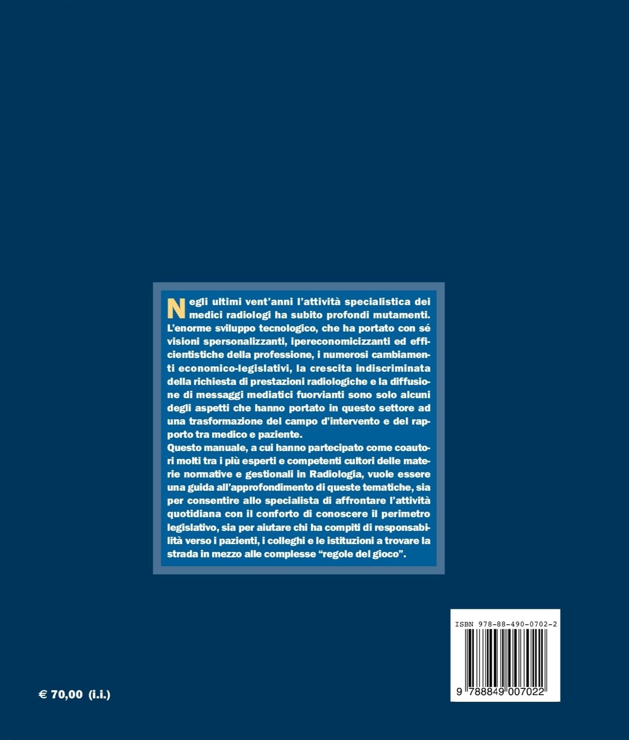 Il medico radiologo. Manuale di legislazione, management e deontologia