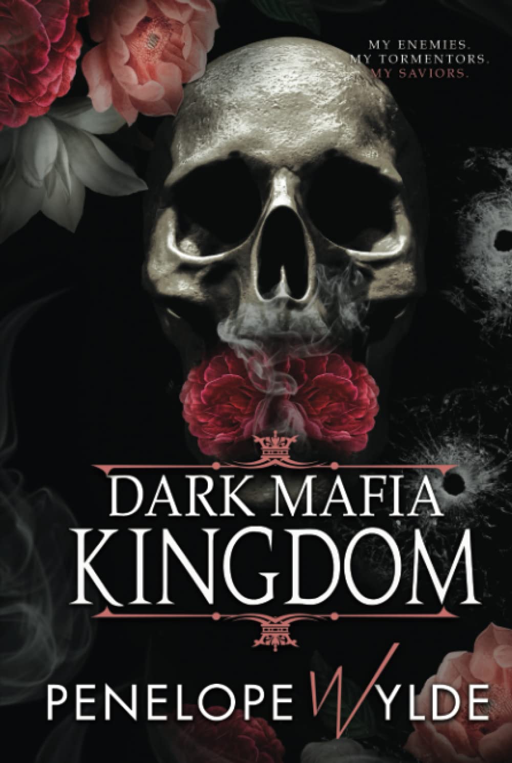 Dark Mafia Kingdom: A Dark Mafia Reverse Harem Romance