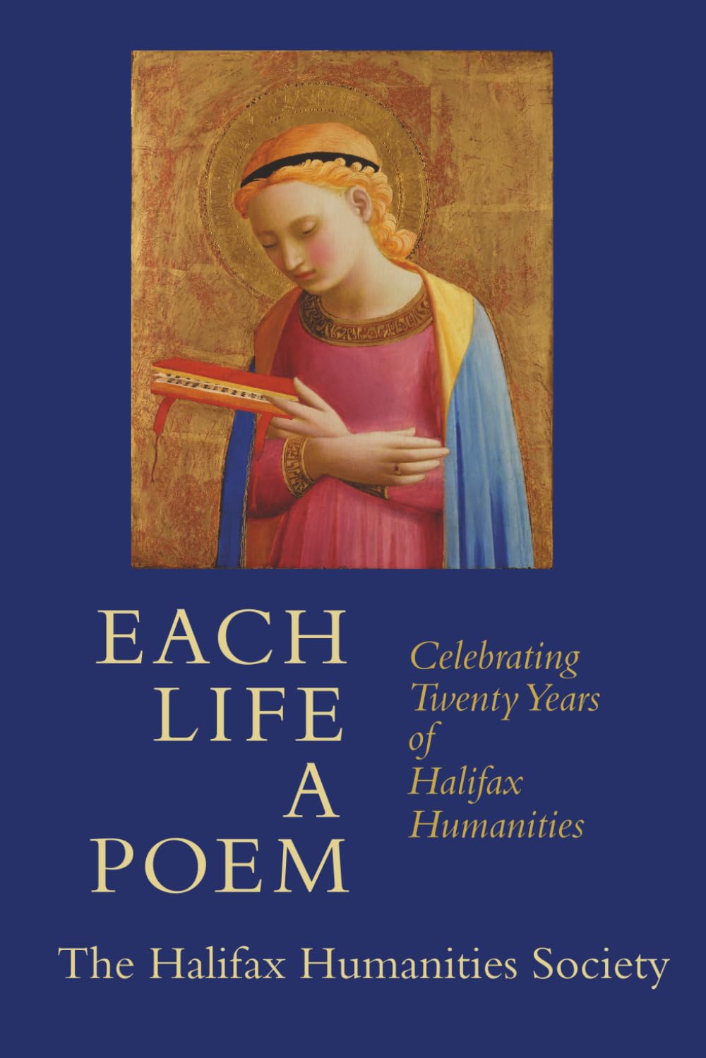 Each Life a Poem: Celebrating Twenty Years of Halifax Humanities