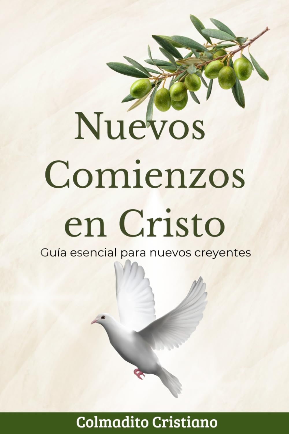 Mis Primeros Pasos en la Fe (Guía para Nuevos Creyentes)