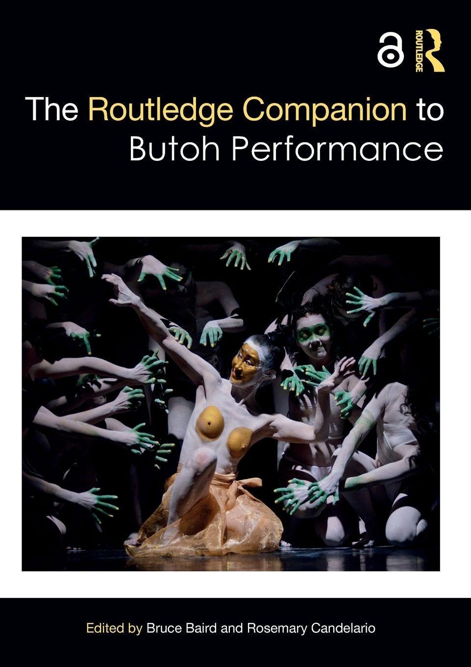 The Routledge Companion to Butoh Performance (Routledge Theatre and Performance Companions)