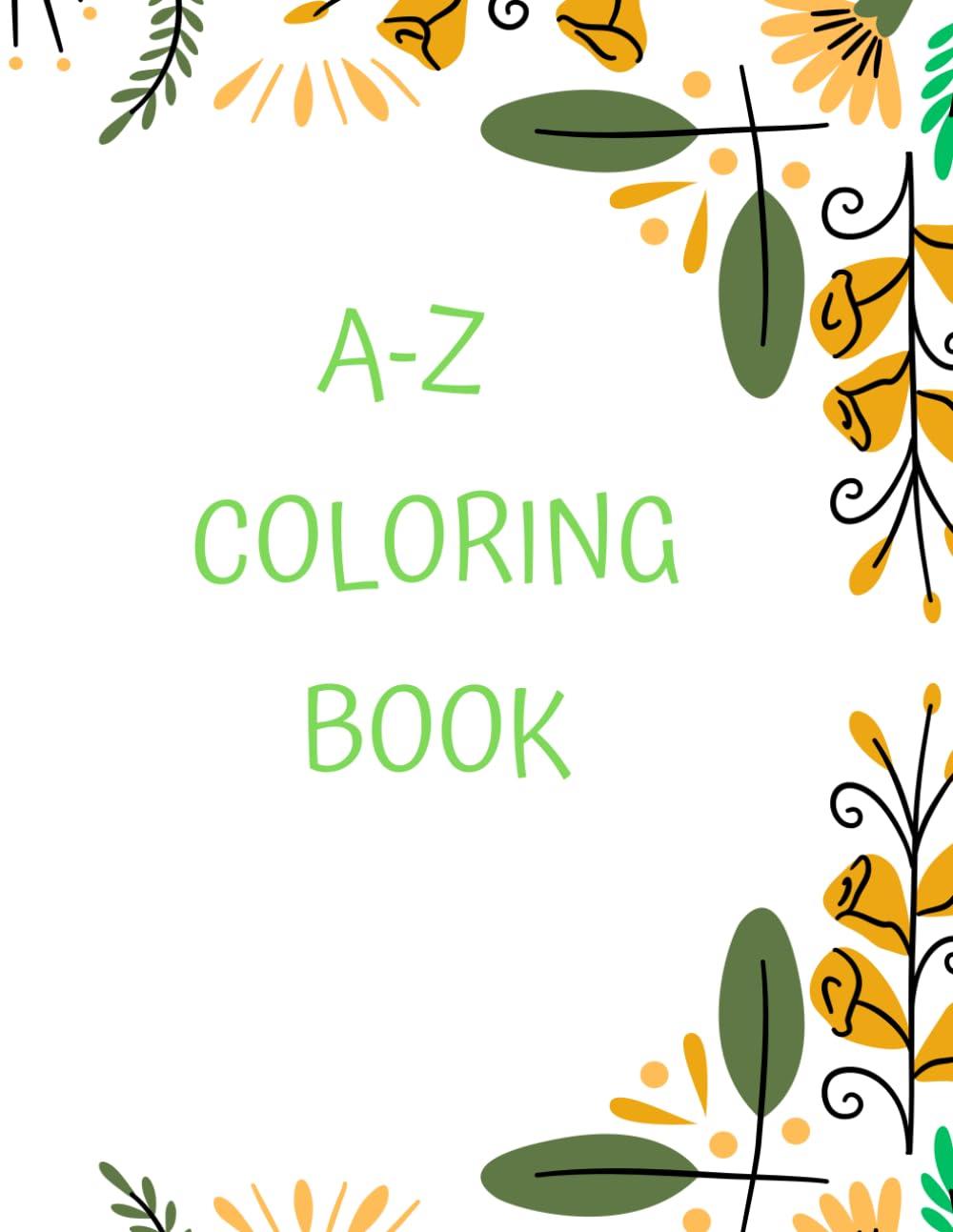 A to Z Alphabet: Coloring Book & Writing Practicing