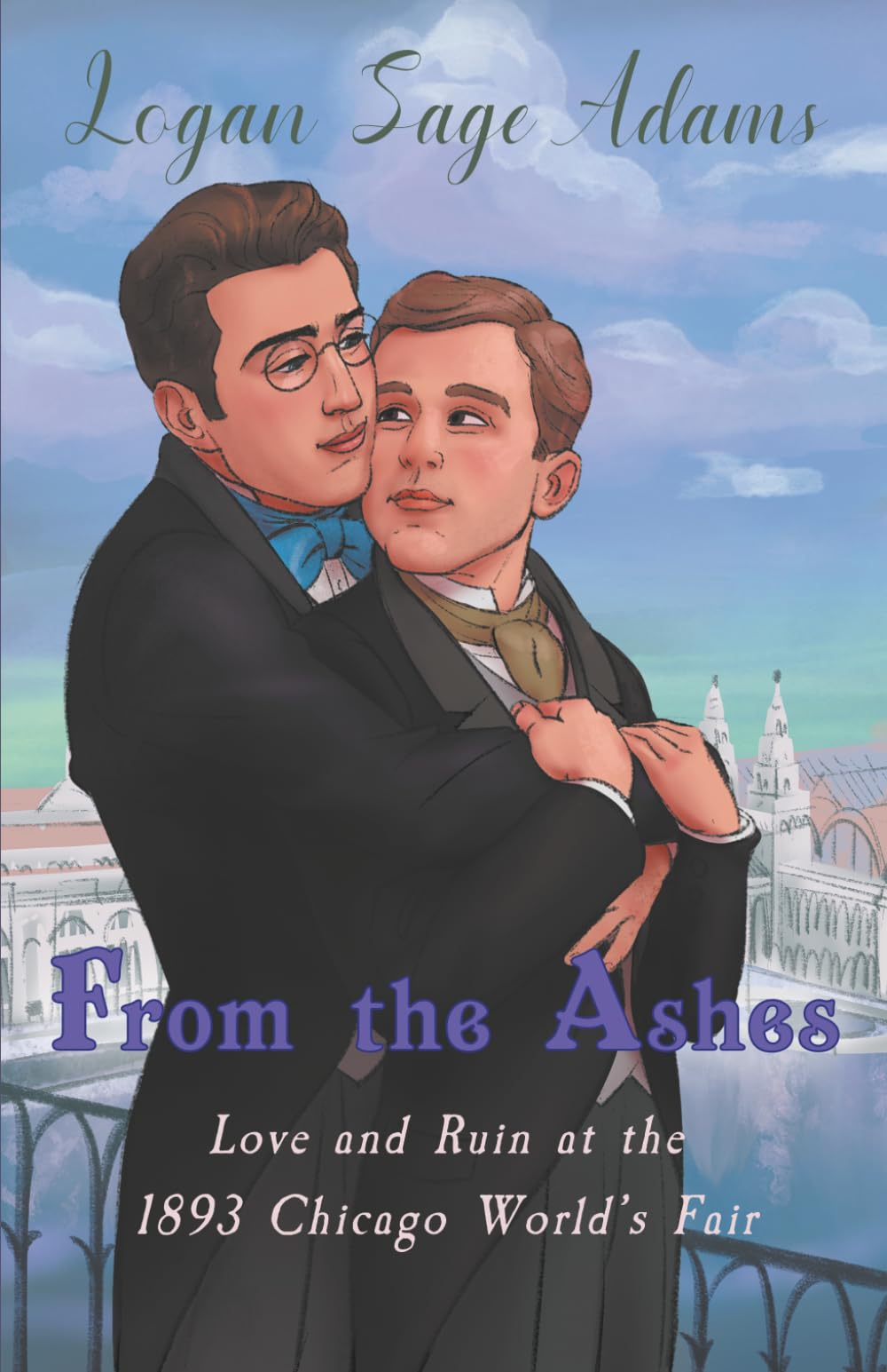 From the Ashes: Love and Ruin at the 1893 Chicago World's Fair