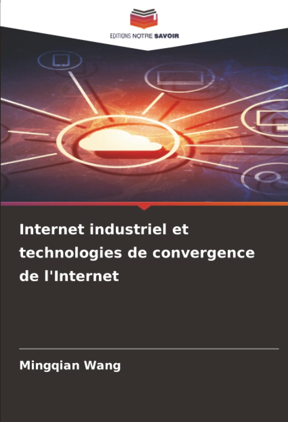 Internet industriel et technologies de convergence de l'Internet