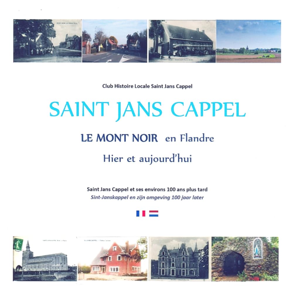 SAINT JANS CAPPEL HIER ET AUJOURD HUI