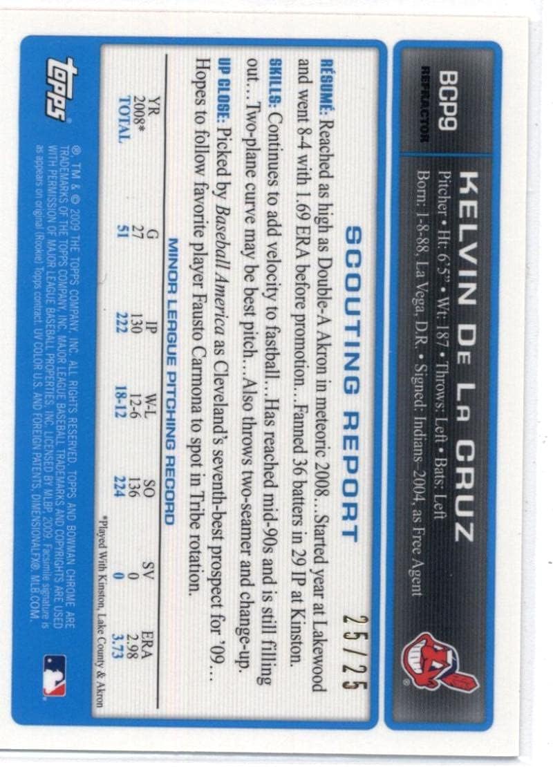 2009 Bowman Chrome Prospects Refractors Orange #BCP9 Kelvin de la Cruz Cleveland Indians MLB Baseball Card /25 NM-MT