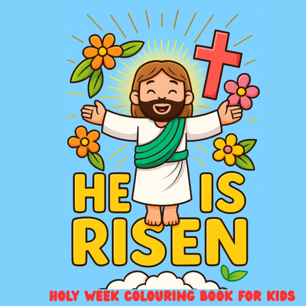 Holy Week Colouring Book for Kids: Simple Christian Scenes from Palm Sunday to Easter