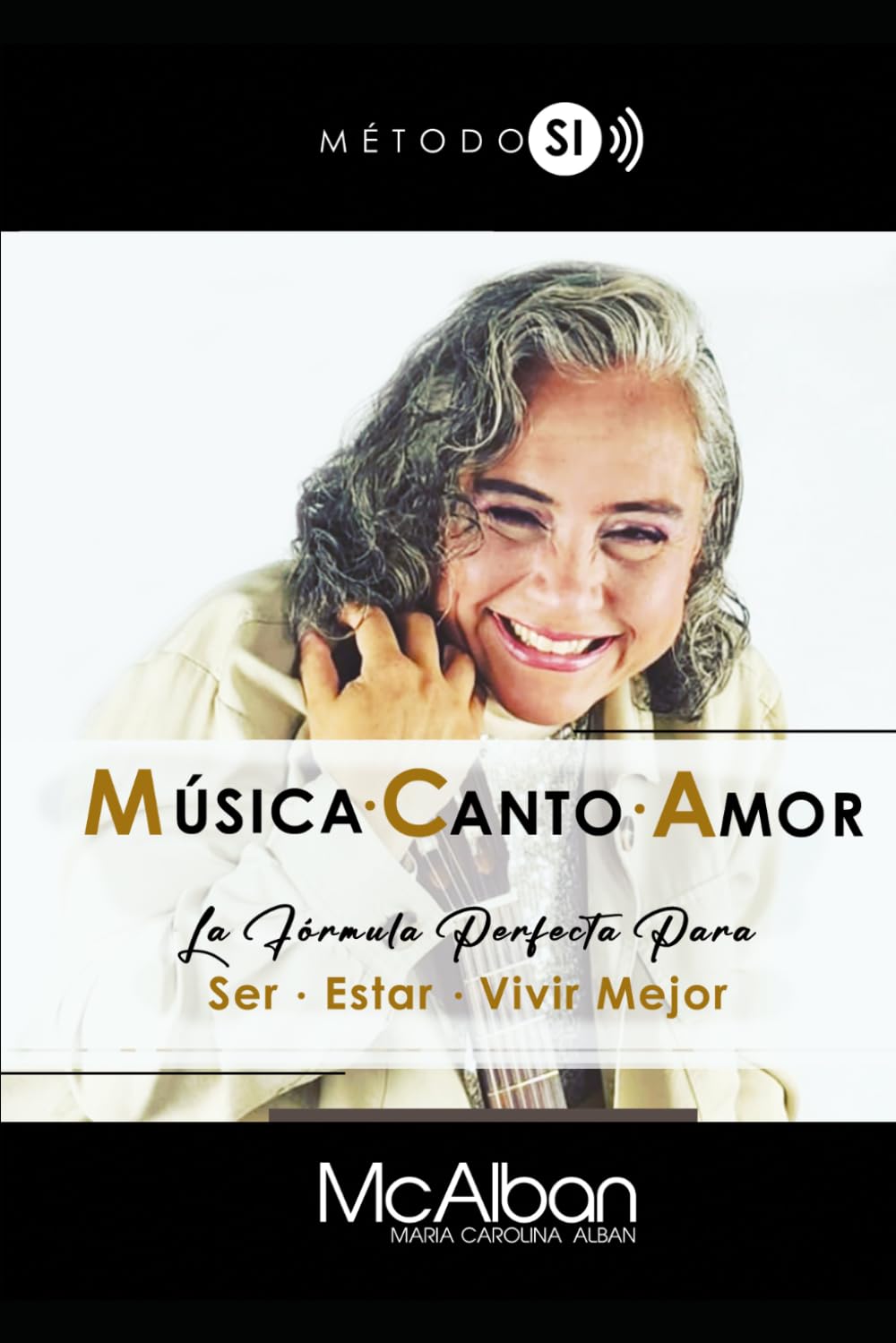 Música, Canto y Amor: La fórmula perfecta para SANAR, SER, ESTAR y VIVIR mejor