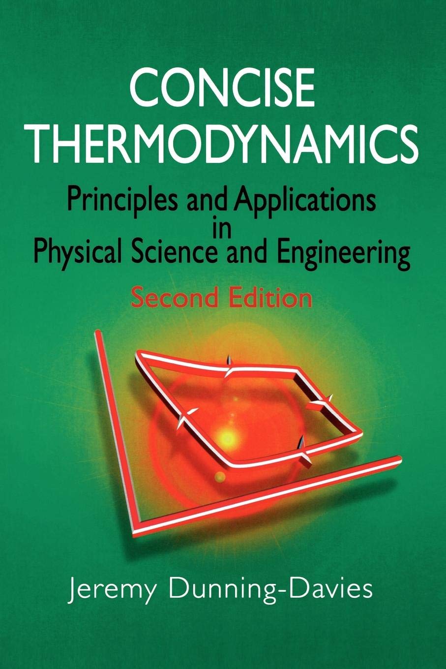 Concise Thermodynamics: Principles and Applications in Physical Science and Engineering