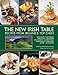 The New Irish Table: Recipes from Ireland's Top Chefs (English Edition)
