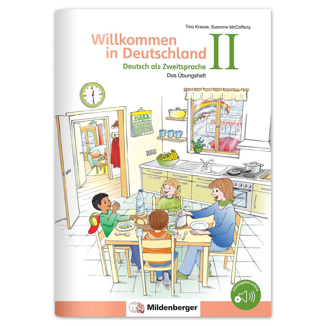 Das Übungsheft - Deutsch als Zweitsprache II: Willkommen in Deutschland