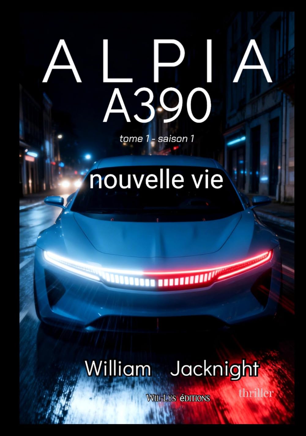 ALPIA A390: nouvelle vie - Tome 1 - saison 1