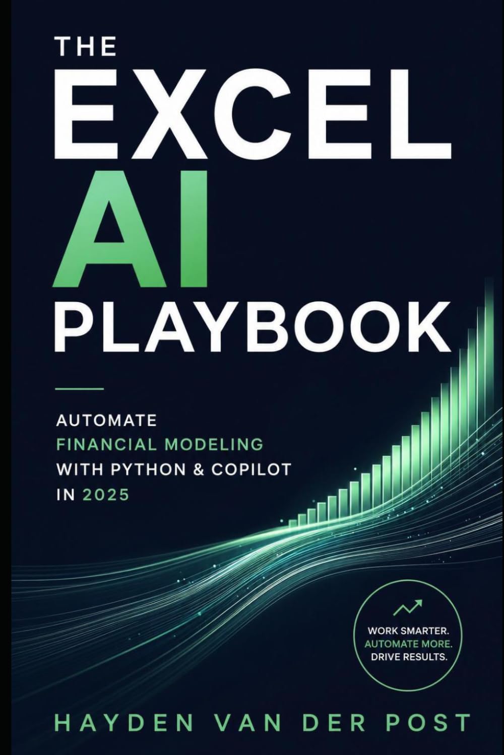 The Excel AI Playbook: Automate Financial Modeling with Python & CoPilot in 2025