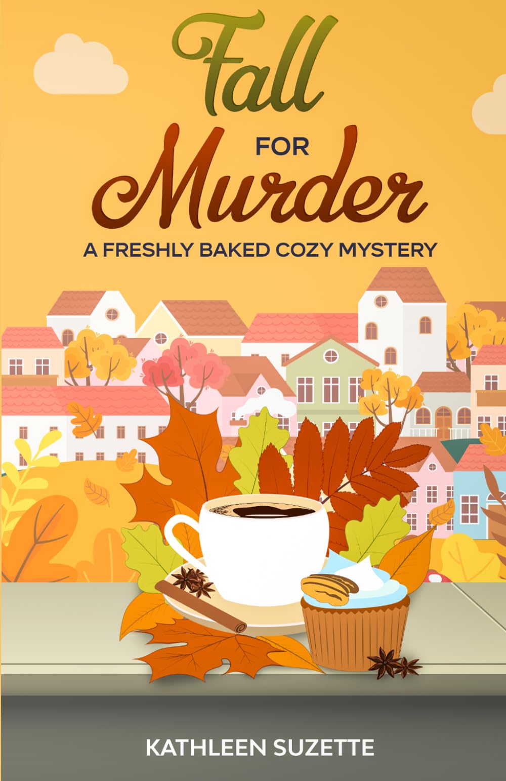 Fall for Murder: A Freshly Baked Cozy Mystery