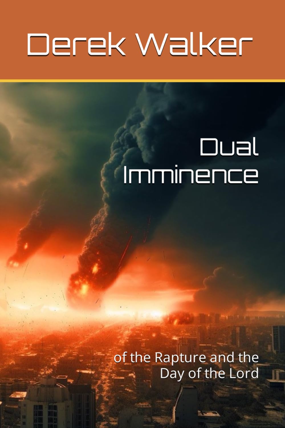 Dual Imminence: of the Rapture and the Day of the Lord