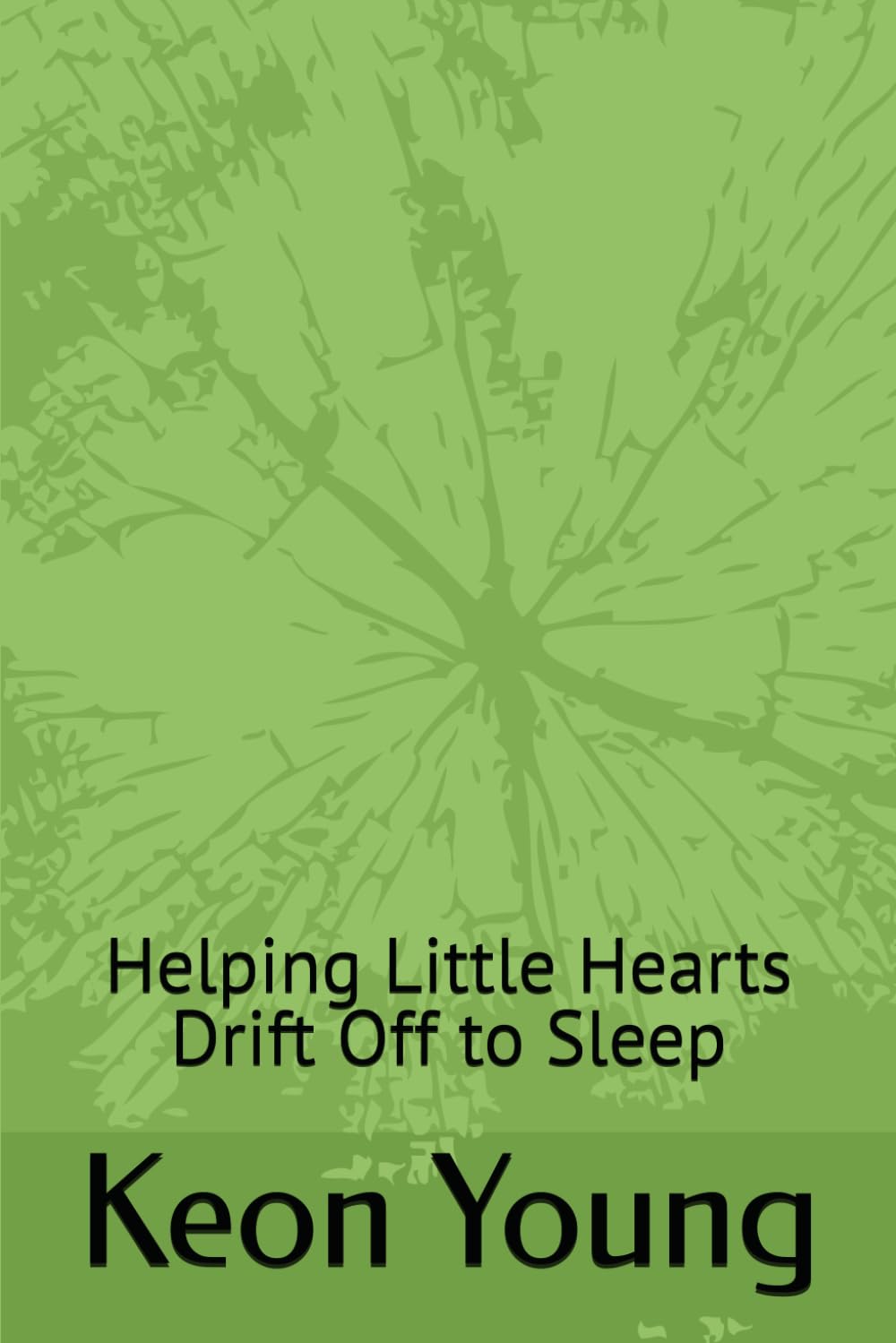 LITTLE STAR AND THE SLEEPY NIGHT: Helping Little Hearts Drift Off to Sleep