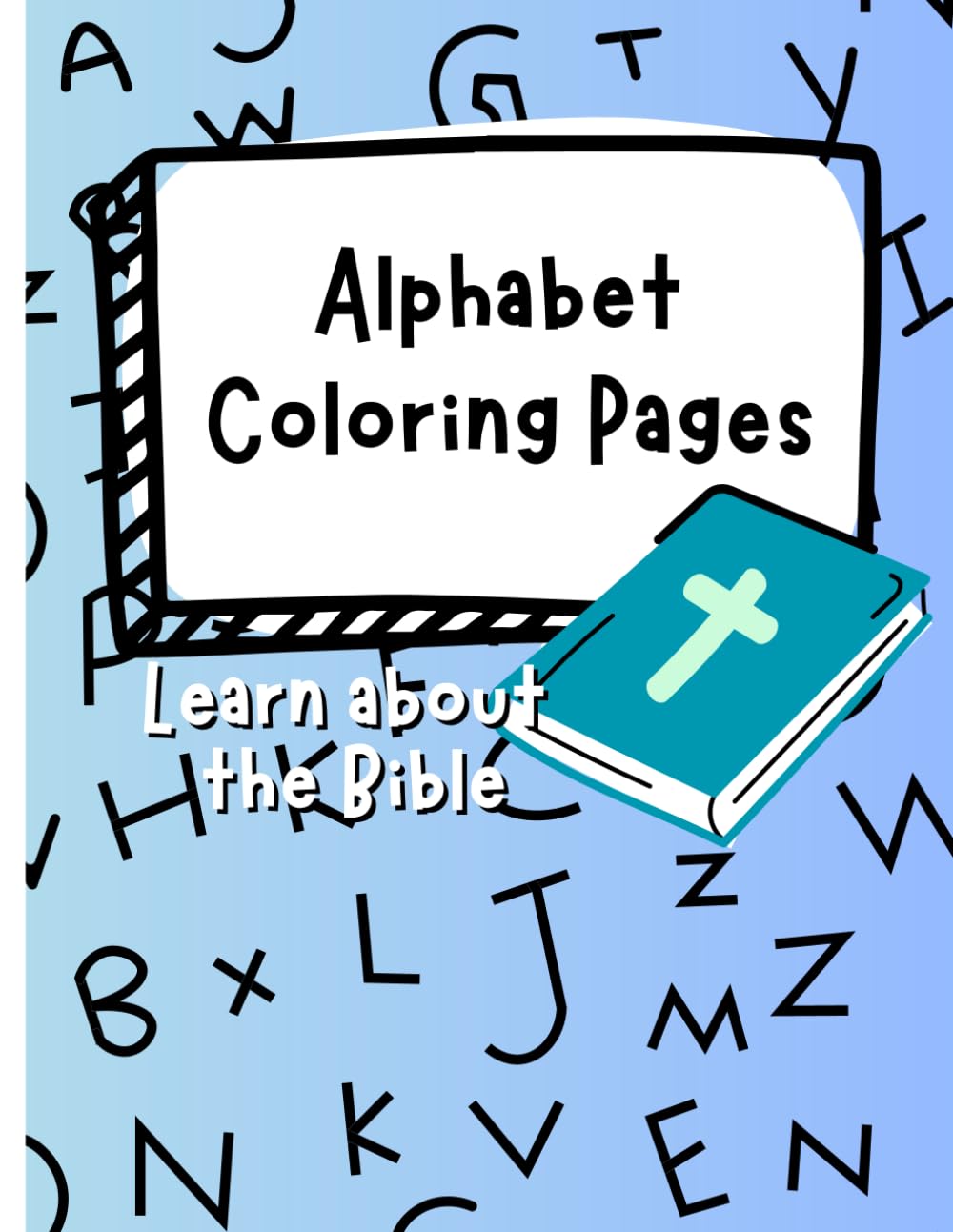 Alphabet Coloring Pages: Learn about the Bible