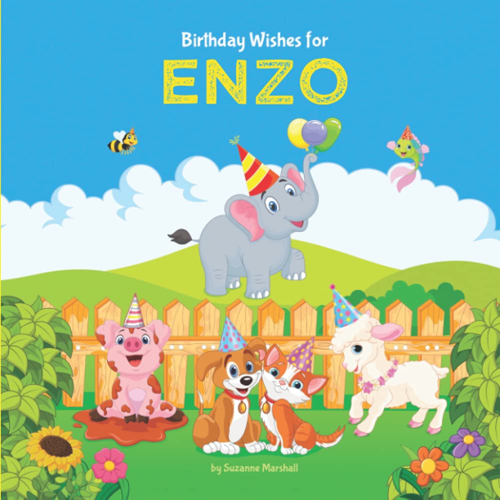 Birthday Wishes for Enzo: Personalized Birthday Book for Kids, Toddler, Baby Boy or Girl with Your Child's Name (1 year old, 2 year old, 3 year old, 4