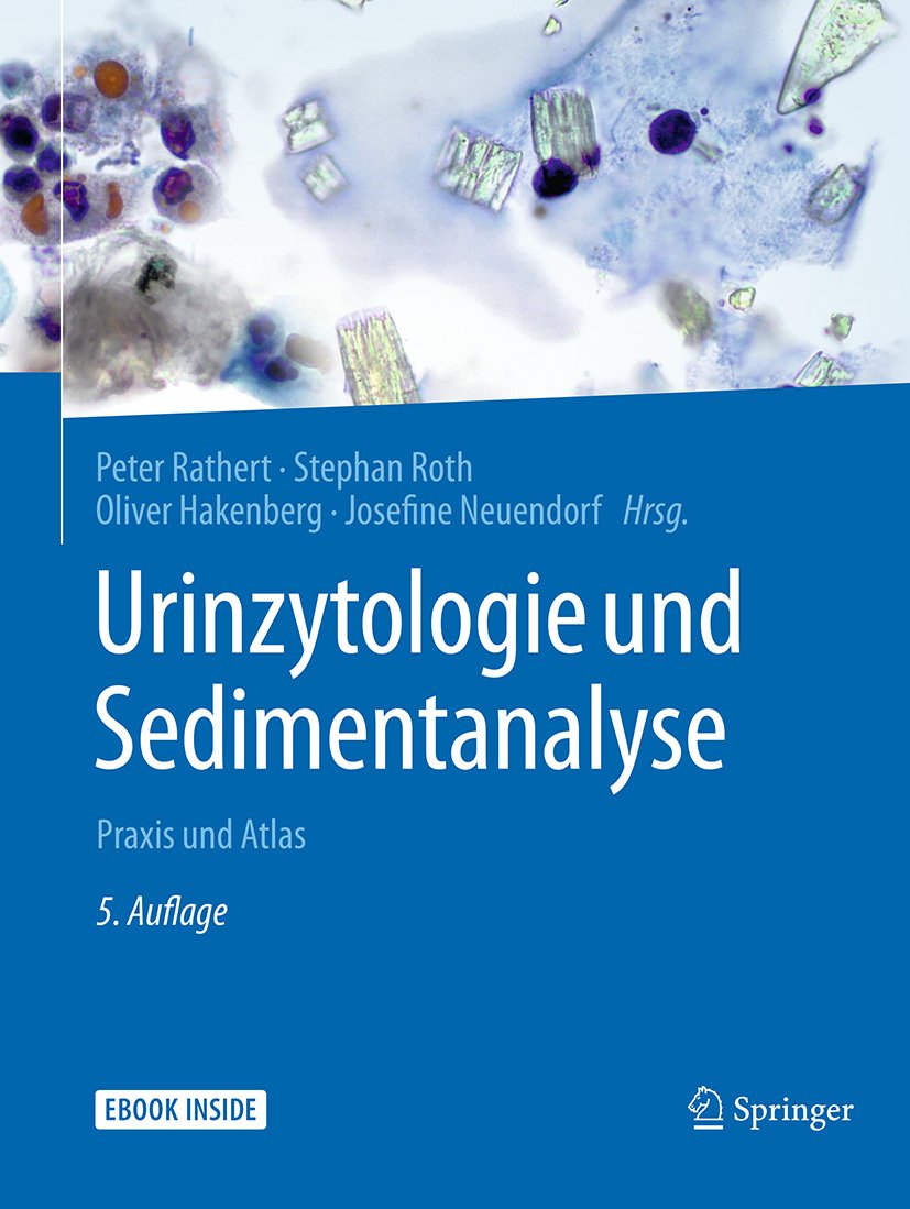 Urinzytologie und Sedimentanalyse: Praxis und Atlas