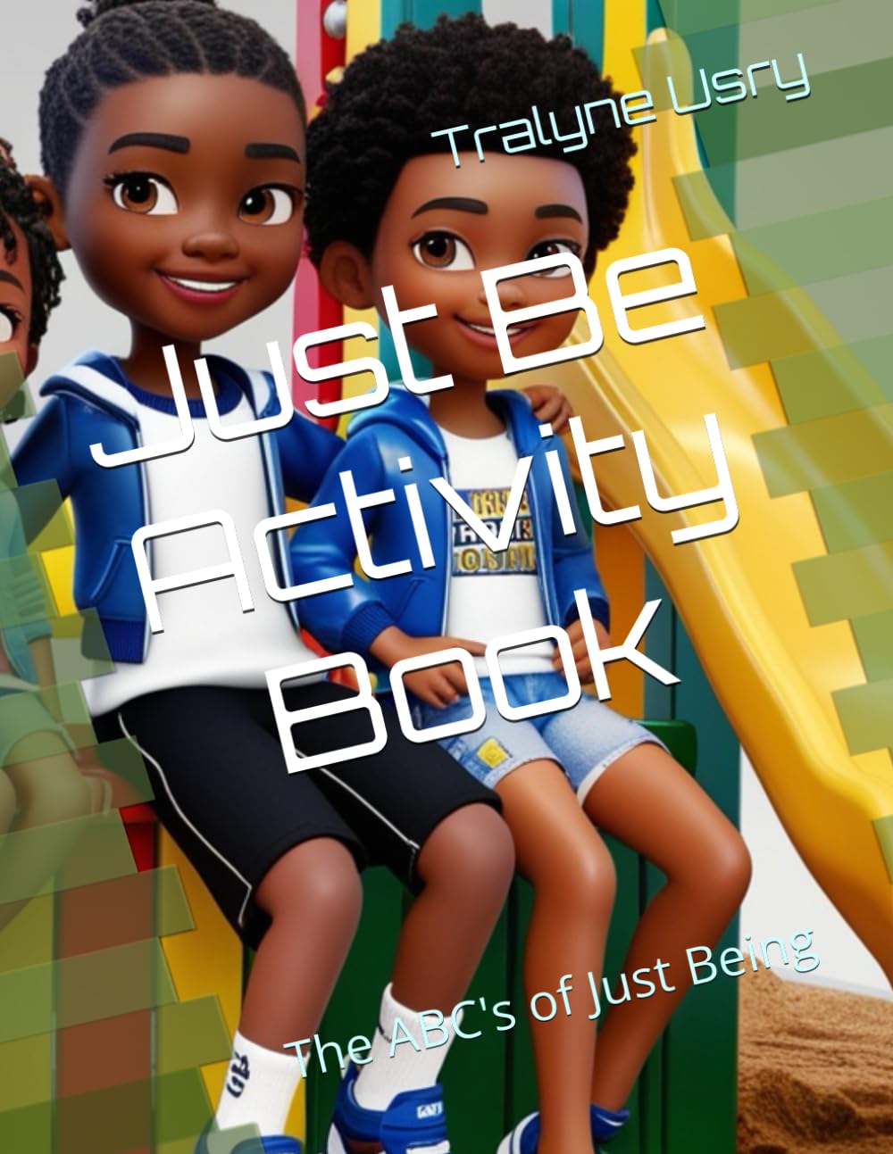 Just Be Activity Book: The ABC's of Just Being