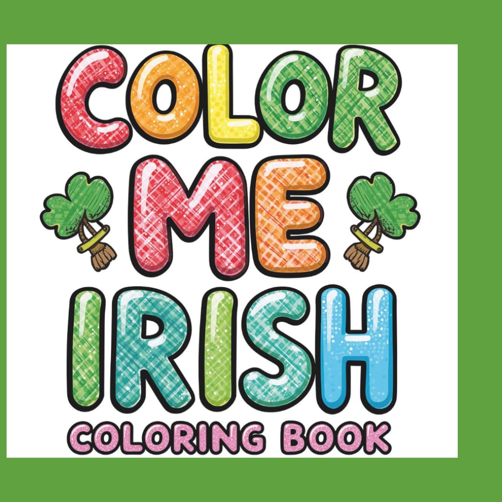 Color Me Irish: Irish coloring book