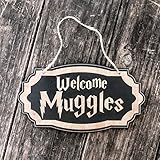 Welcome Muggles - Black Door Sign