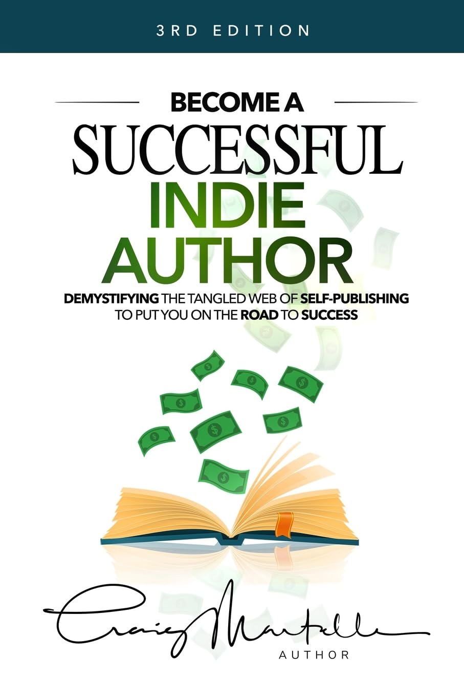 Become a Successful Indie Author: Work Toward Your Writing Dream: 1