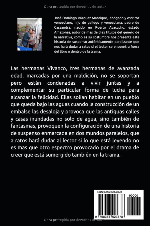 Miniatura 2 de NUNCA MAS La aventura de tres hermanas ancianas víctimas de una maldición, y los secretos terroríficos de un pueblo inundado por las aguas de una