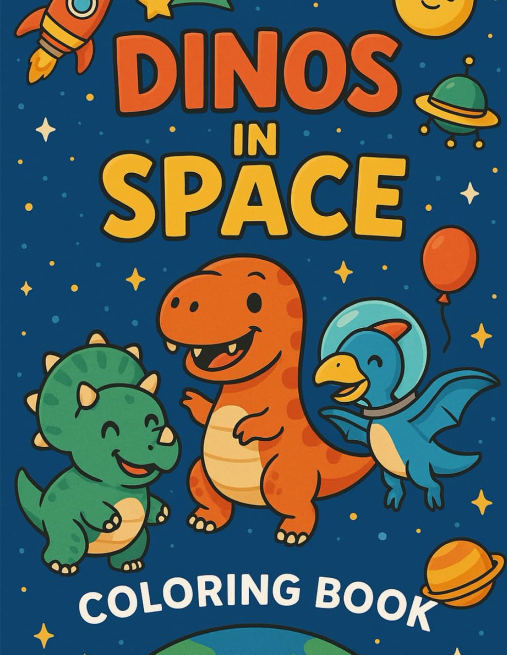 Space Dino Coloring Book: A Space-Themed Coloring Adventure for Little Dino Lovers