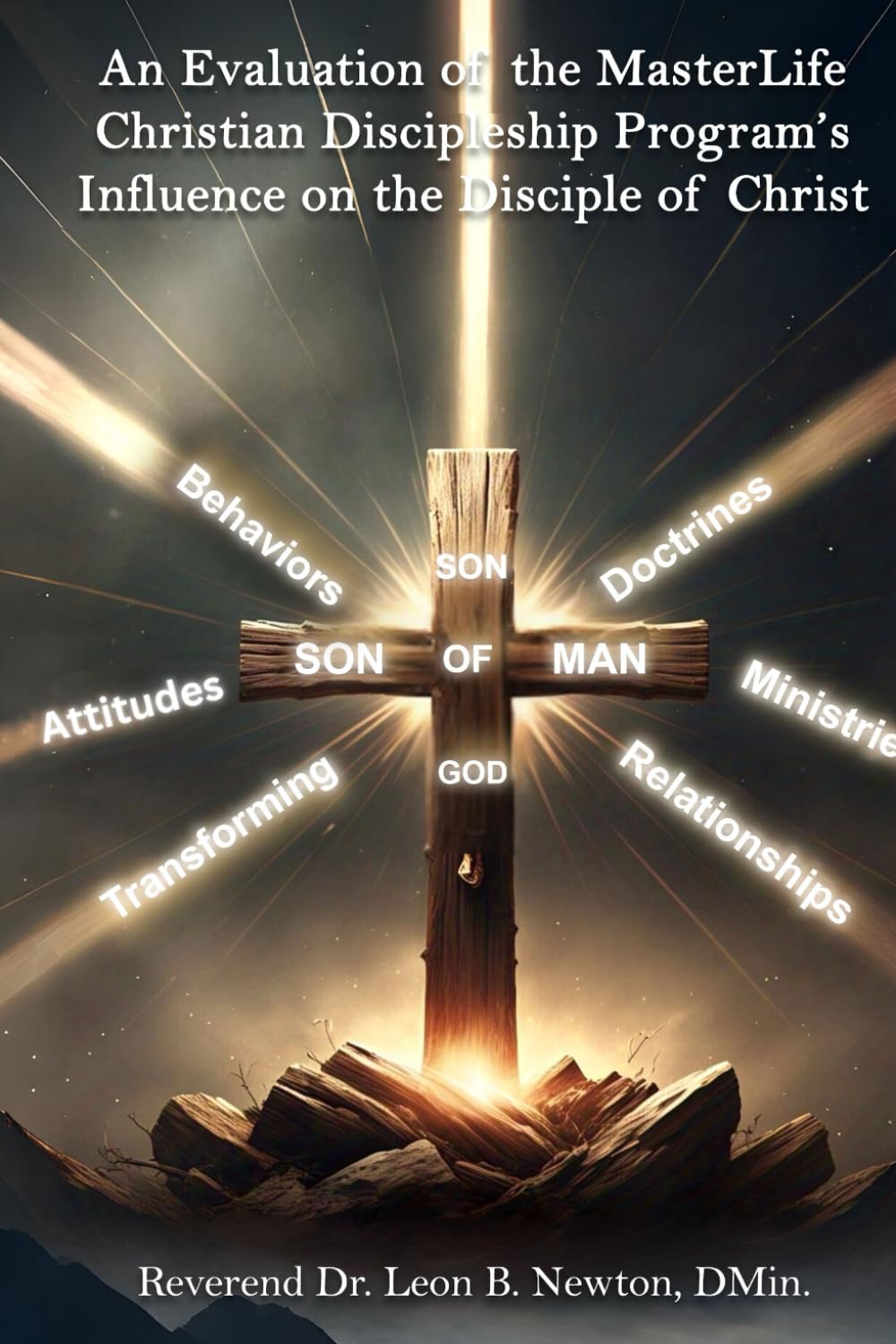An Evaluation of the MasterLife Christian Discipleship Program's Influence on the Disciple of Christ