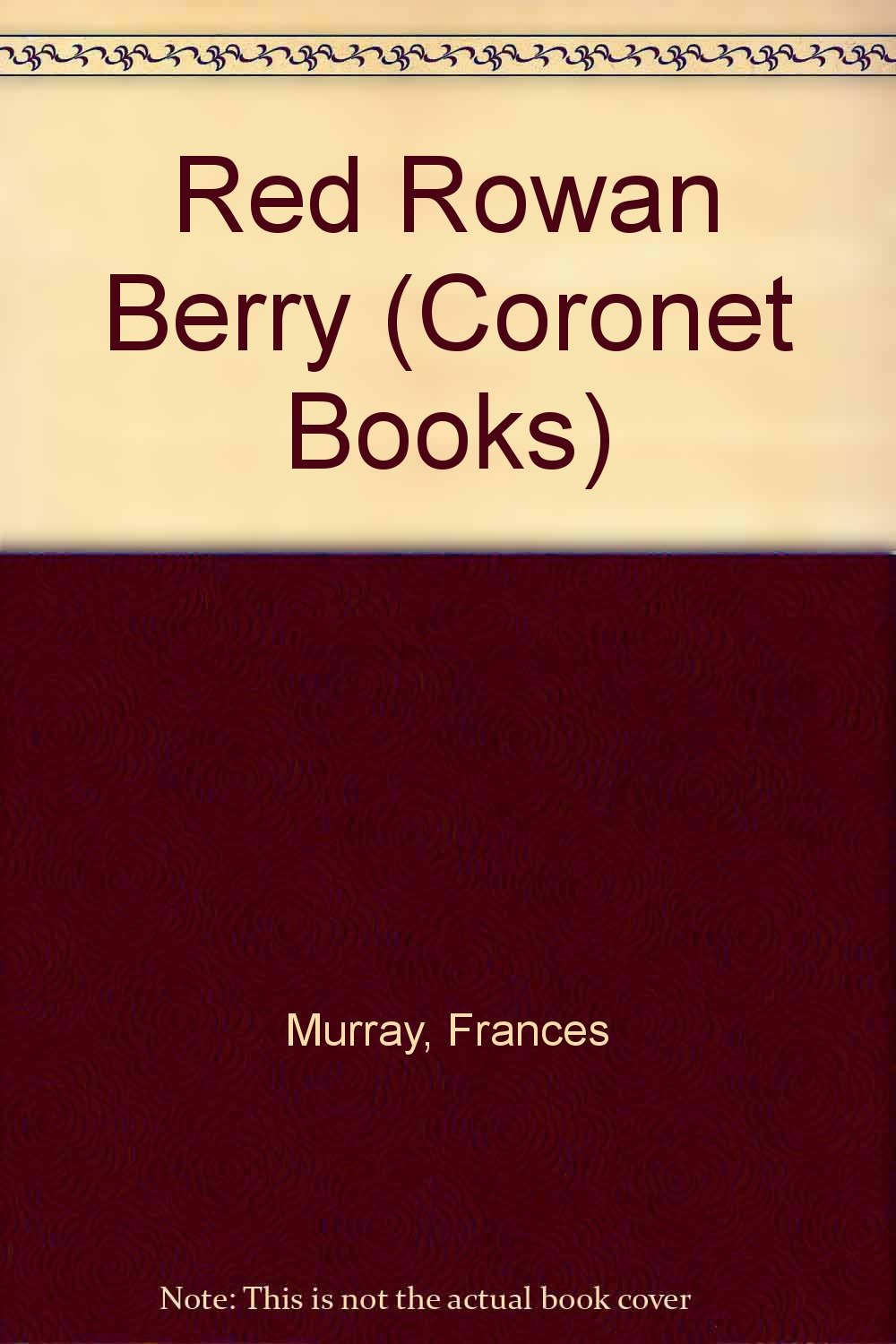 Buy Red Rowan Berry (Coronet Books) — BookShops.in