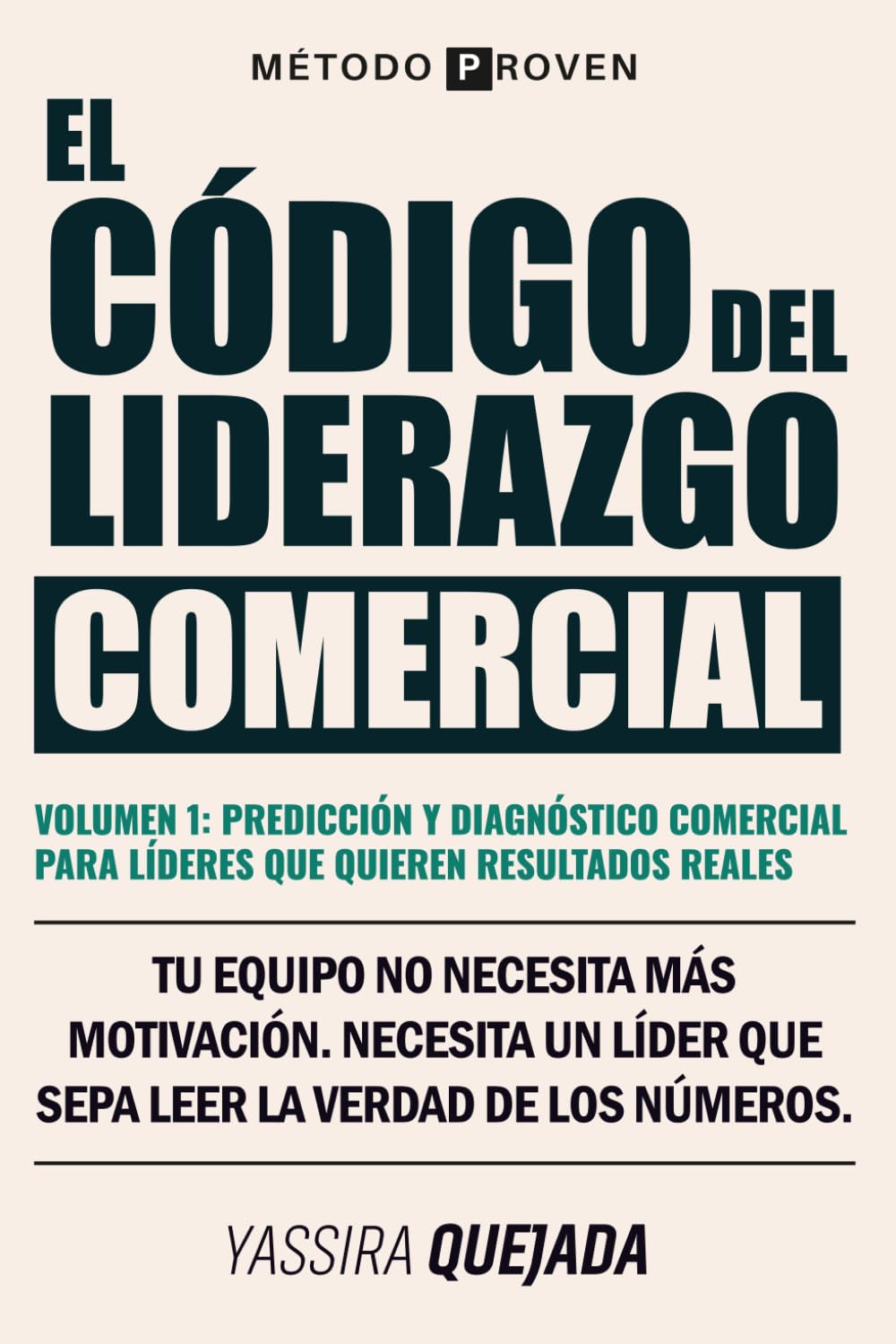 EL CÓDIGO DEL LIDERAZGO COMERCIAL: VOLUMEN 1: Predicción y diagnóstico comercial para líderes que quieren resultados reales. (Libro en español)