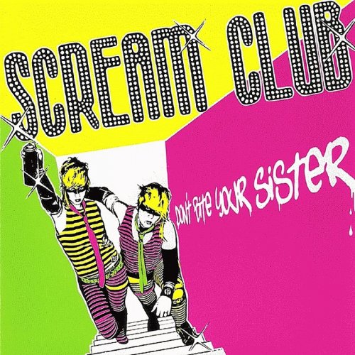 Amazon.com: Don't Bite Your Sister [Explicit] : Scream Club: Digital Music