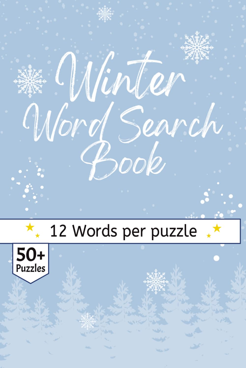 Winter Word Search Book: 60 Curated Puzzles Exploring the Science and Serenity of the Cold