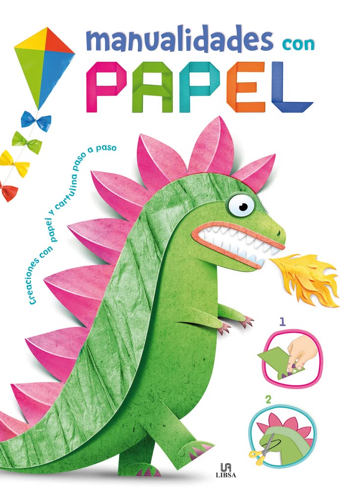 Manualidades con Papel: Creaciones con Papel y Cartulina Paso a Paso