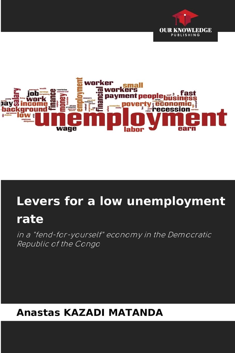 Levers for a low unemployment rate: in a "fend-for-yourself" economy in the Democratic Republic of the Congo