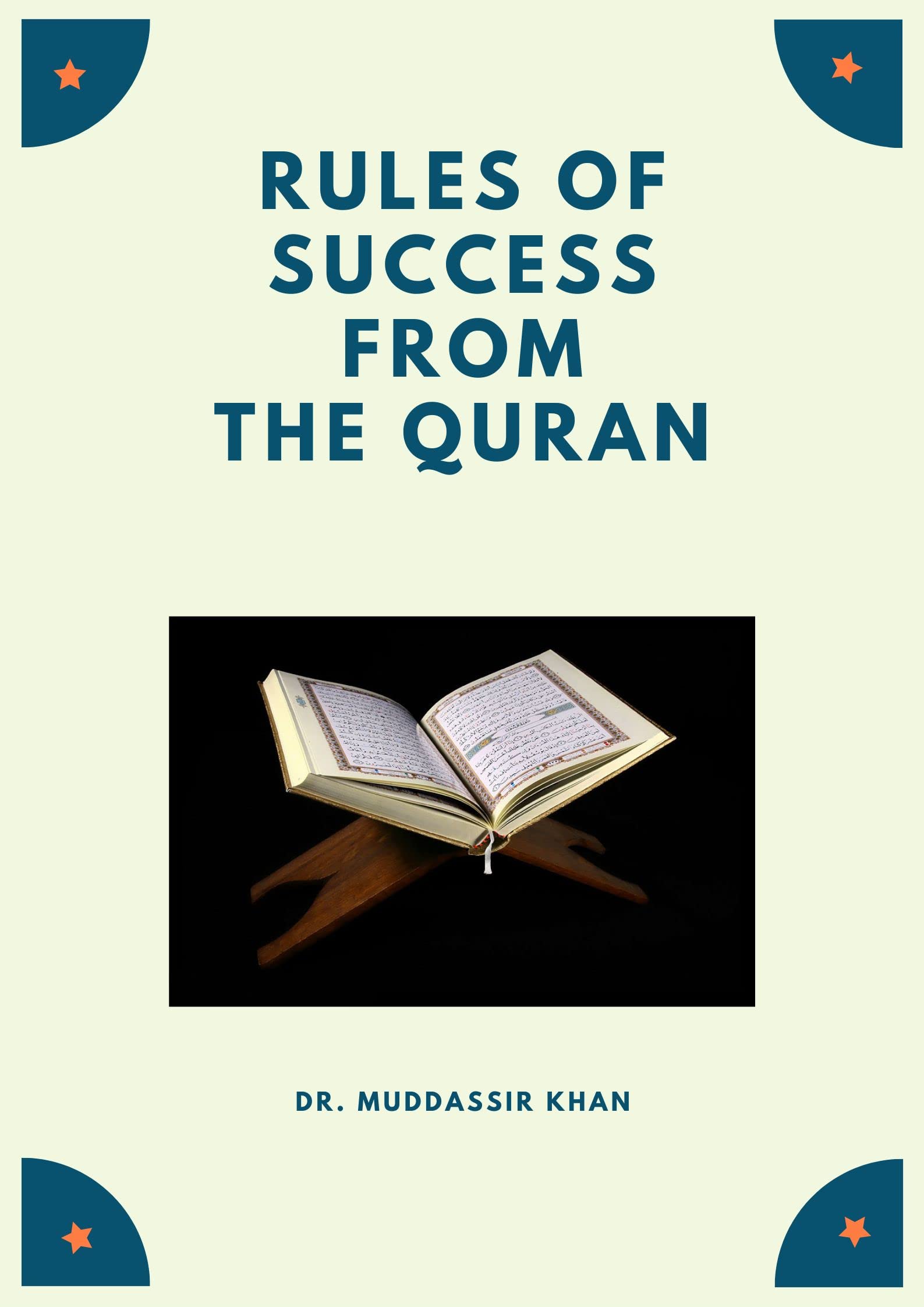 Rules of Success From The Quran (Islamic Self-Improvement)