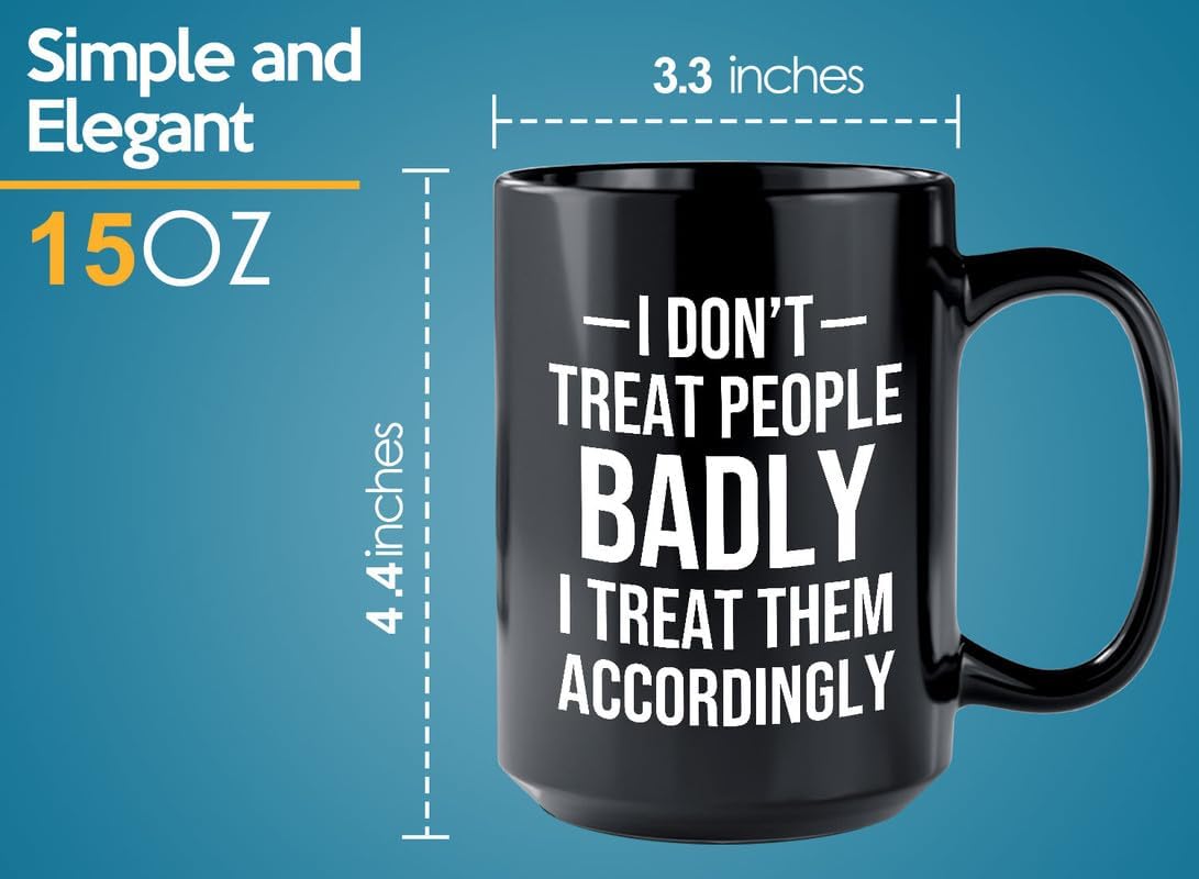 Bubble Hugs Sarcastic Friends Coffee Mug 15oz Black - Treat Them Accordingly - Sarcastic Coffee Mugs For Adults Sarcastic Mugs For Coworkers Sarcastic Gifts For Friends Sarcastic Cups