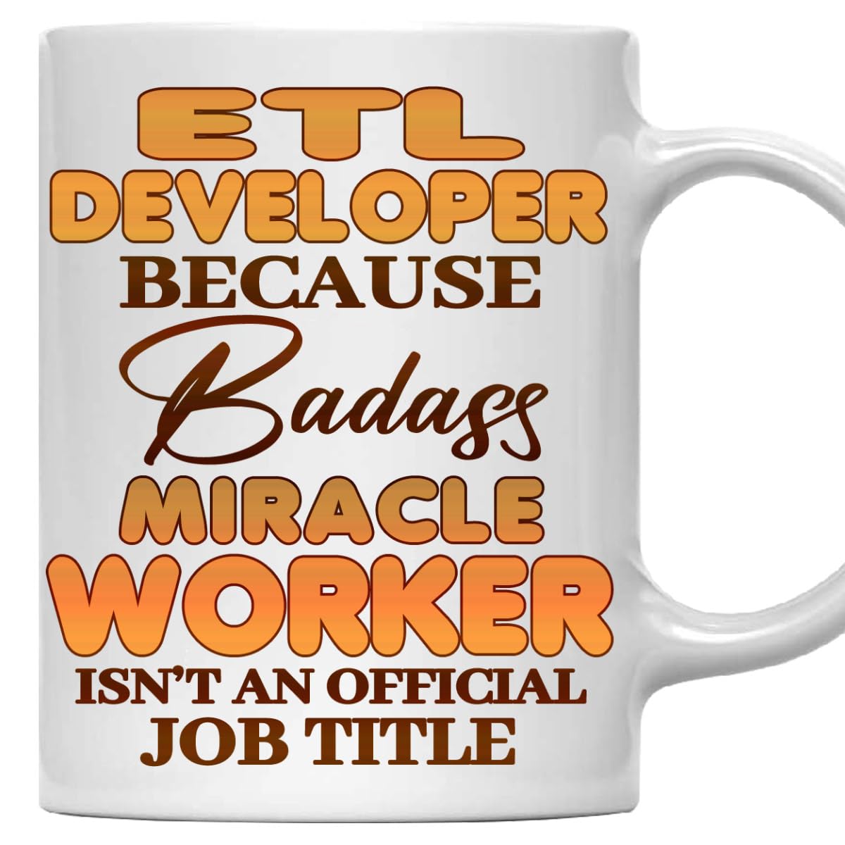 MONIZILUCKY Etl Developer Mug - Gift For Etl Developer - 11oz White Ceramic Coffee Mug for Office, Coworkers, Retired, Retirement, Birthday, Thanksgiving, Christmas