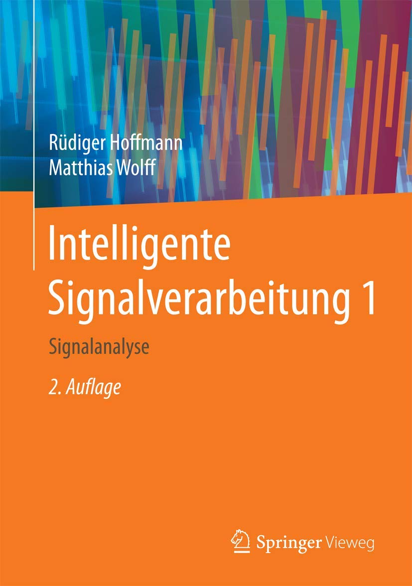 Intelligente Signalverarbeitung 1: Signalanalyse