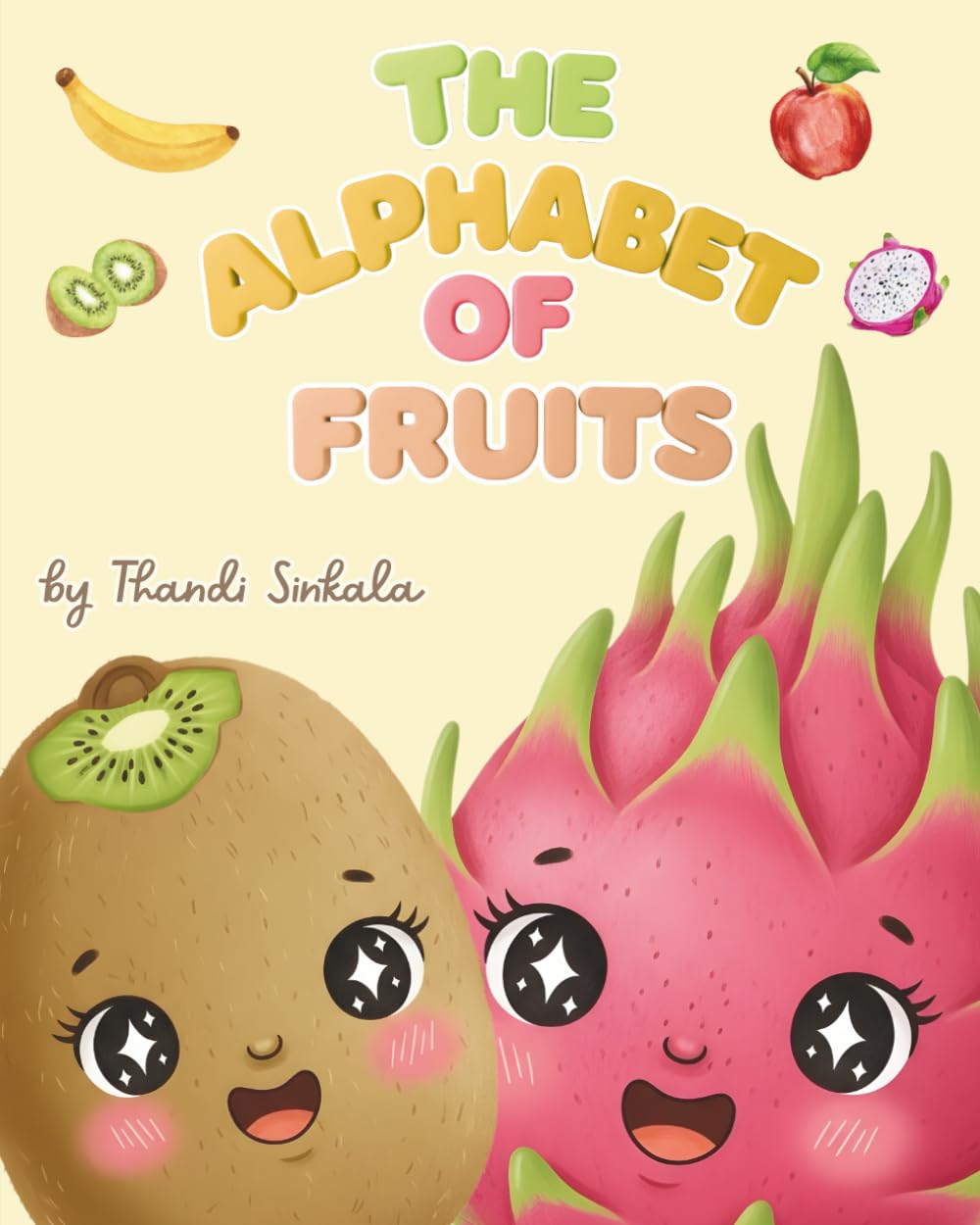 The Alphabet of Fruits: A Fun ABC Book for Toddlers and Preschoolers