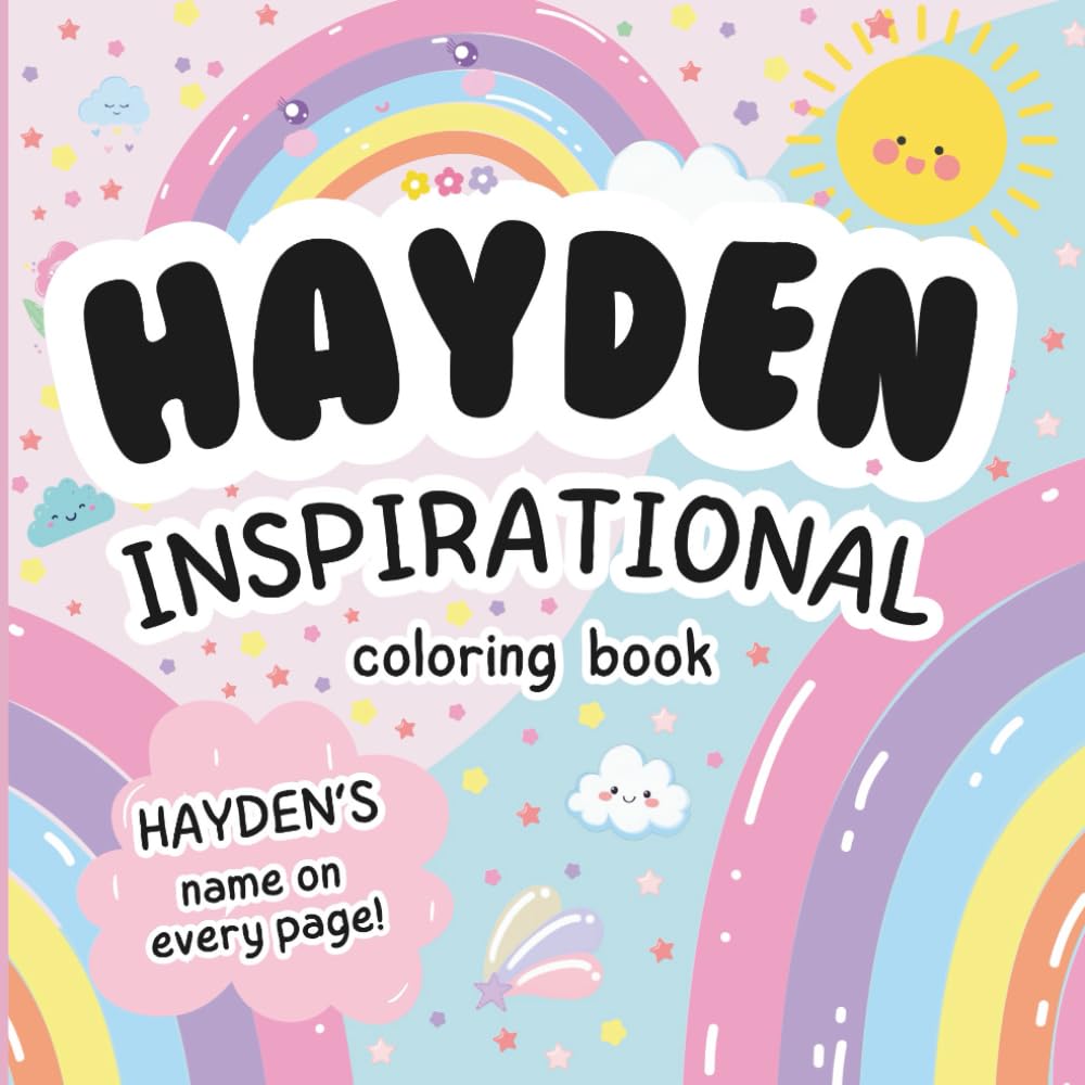 Hayden Inspirational Coloring Book: Personalized Just for Hayden – Hayden's Name Appears on Every Coloring Page